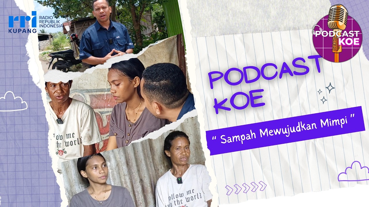 SAMPAH MEWUJUDKAN MIMPI | PODCASTKOE | 13 Maret 2026 | RRI KUPANG