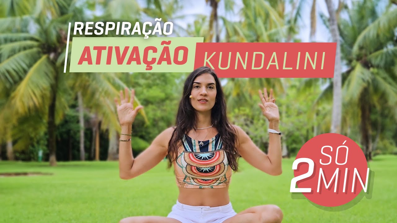 Eleve seu nível de energia e vibração com essa Respiração Kundalini