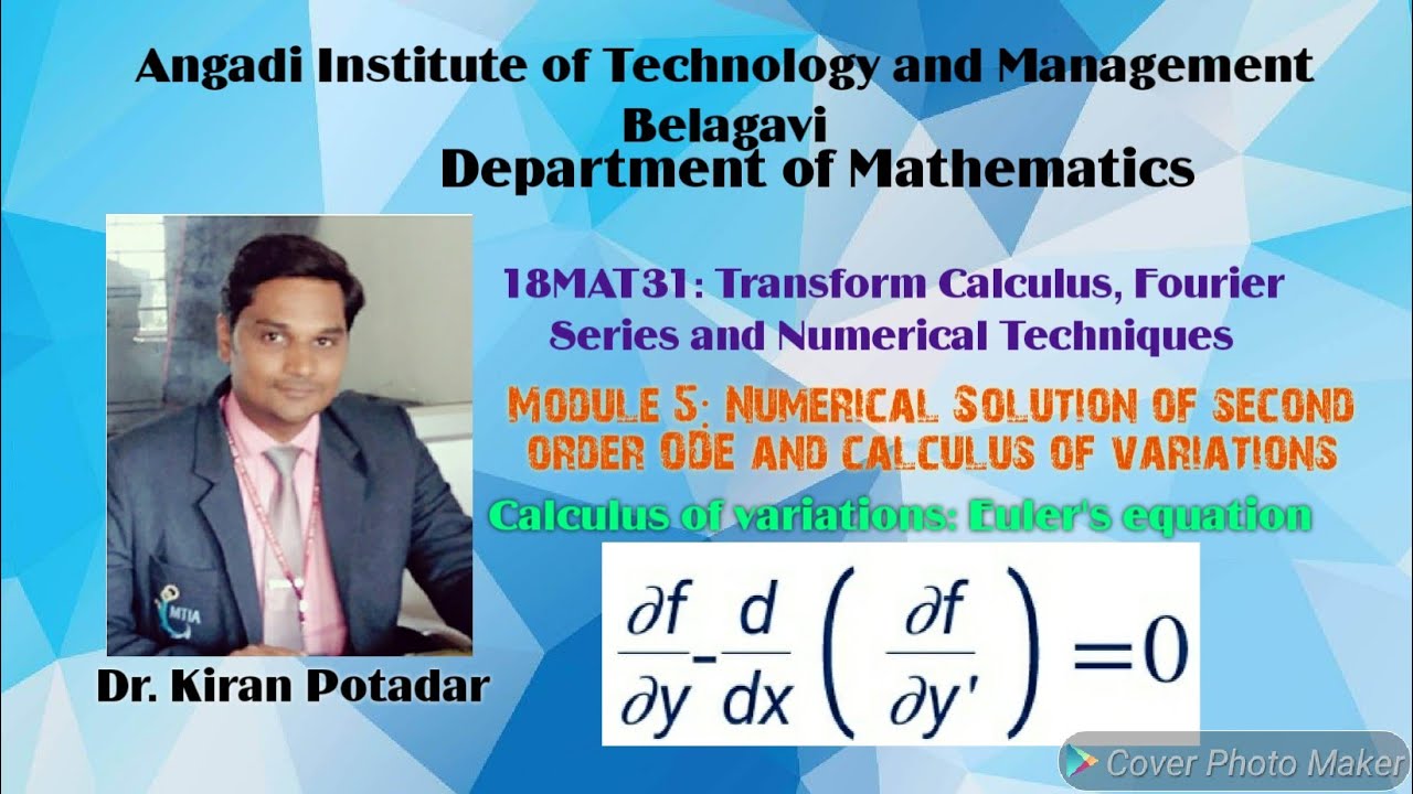 18MAT31: Calculus of Variations: Euler's equation ∂f/∂y-d/dx (∂f/∂y')=0