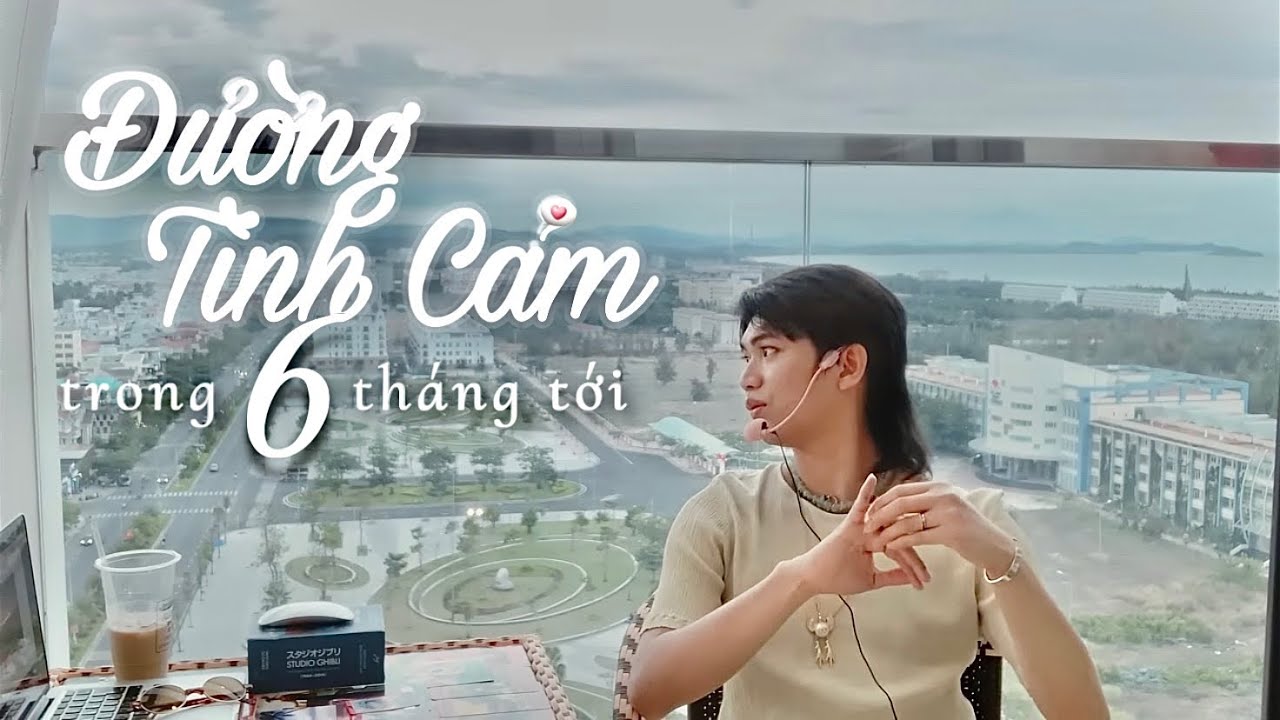 ❤️‍🔥"ĐƯỜNG TÌNH CẢM" trong 6 tháng tới 🌟 Kitoàn Tarot Channel