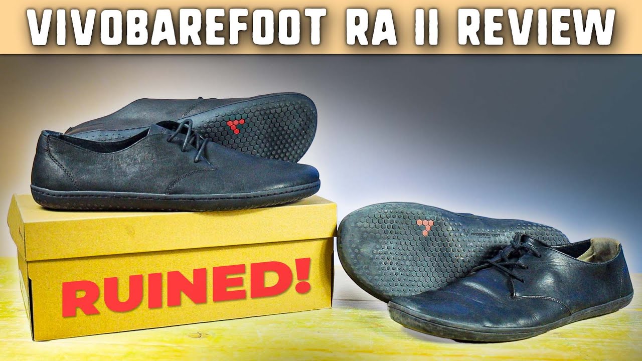 RA II / RA III VIVOBAREFOOT Shoes Review | 3 years later!