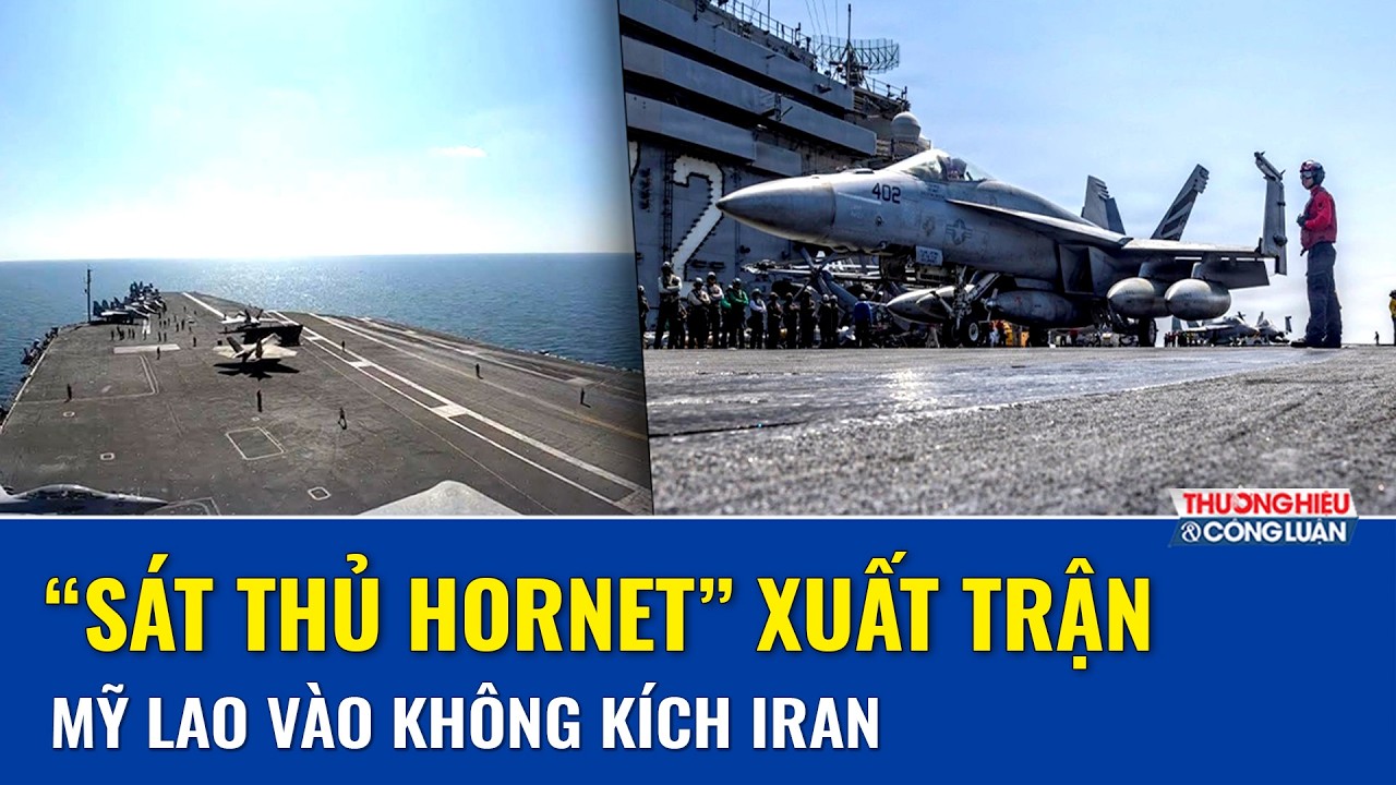 Video nóng: F/A-18 Hornet rời tàu sân bay, lao vào chiến dịch không kích Iran