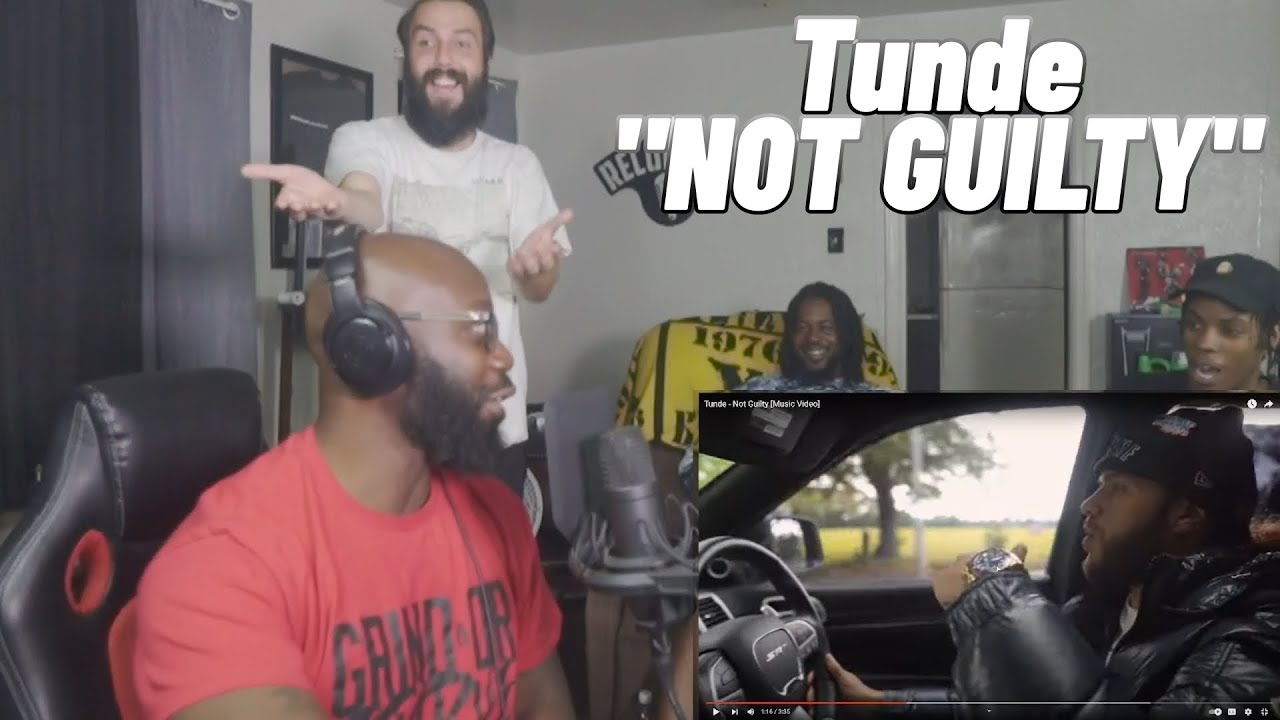 Tunde - Not Guilty | (HE'S BACK BACK LETS GOOO)