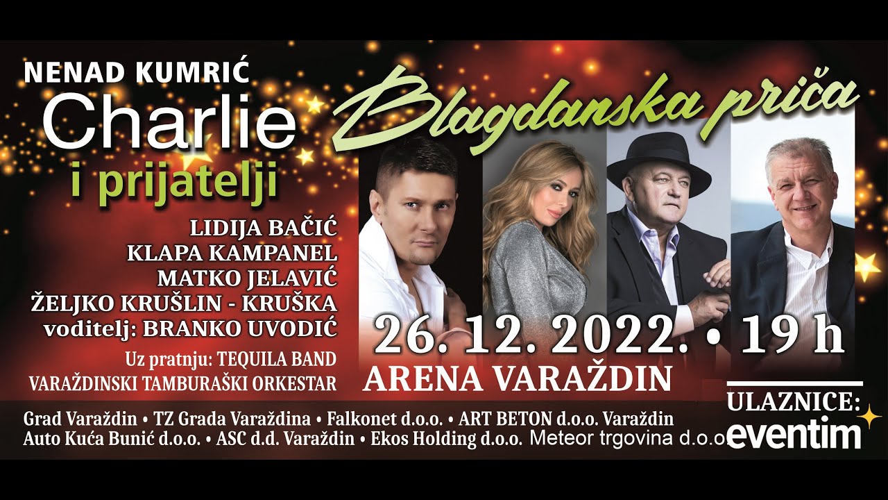 BLAGDANSKA PRICA  - Charlie i prijatelji 26.12.2022. Arena Varaždin