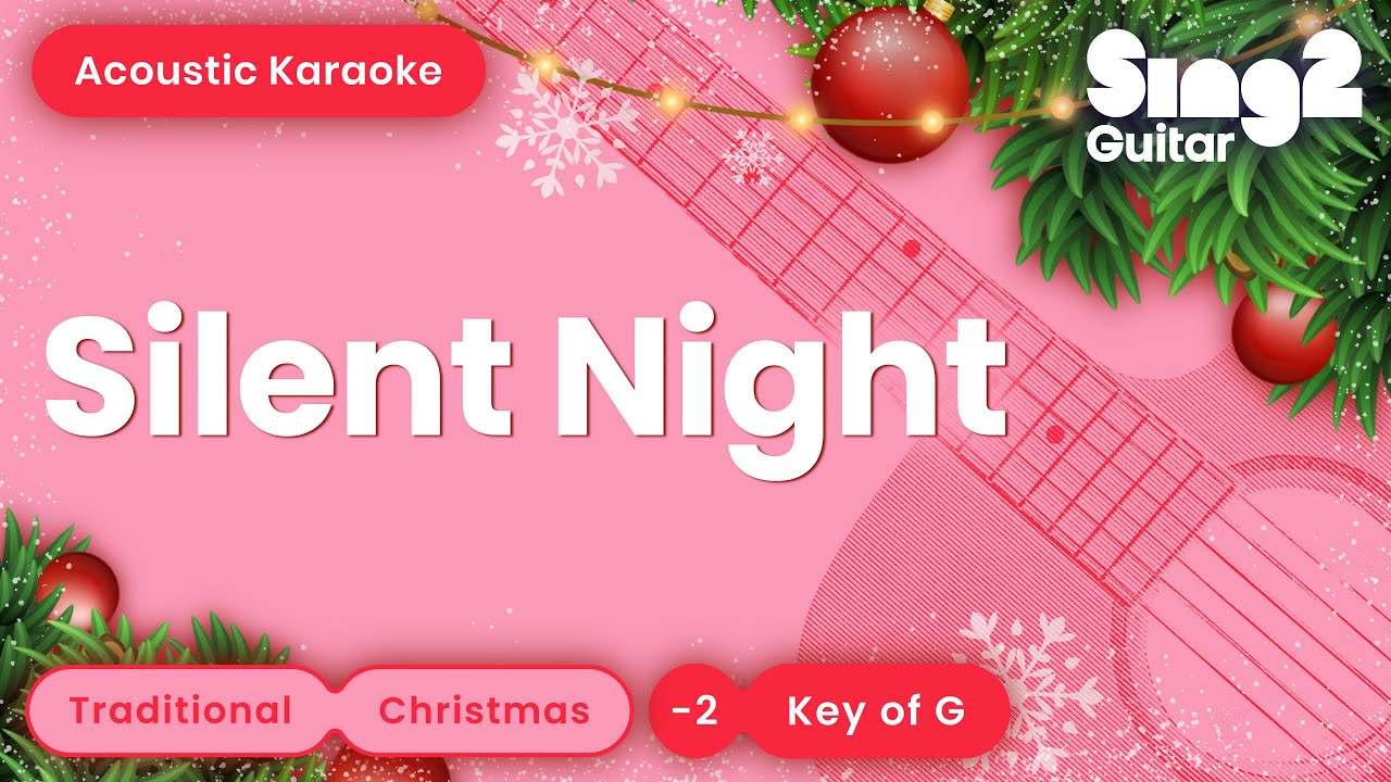Silent Night (Lower Key) Acoustic Karaoke