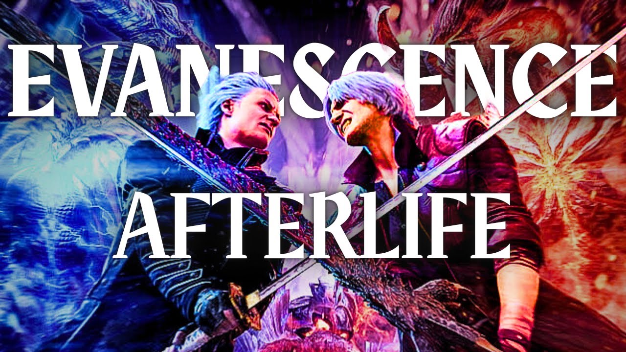 Afterlife - Evanescence | Devil May Cry (Not Afraid to Die)