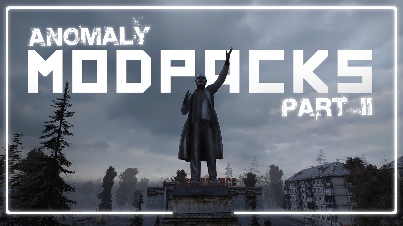 What's the BEST STALKER Anomaly Modpack for You? ☢️ PART II [BOSSPACK, ZONA, REDUX, DARK SIGNAL..]