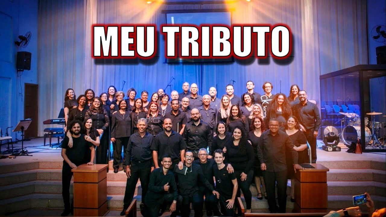 Hino Meu Tributo | Coral Ibcc