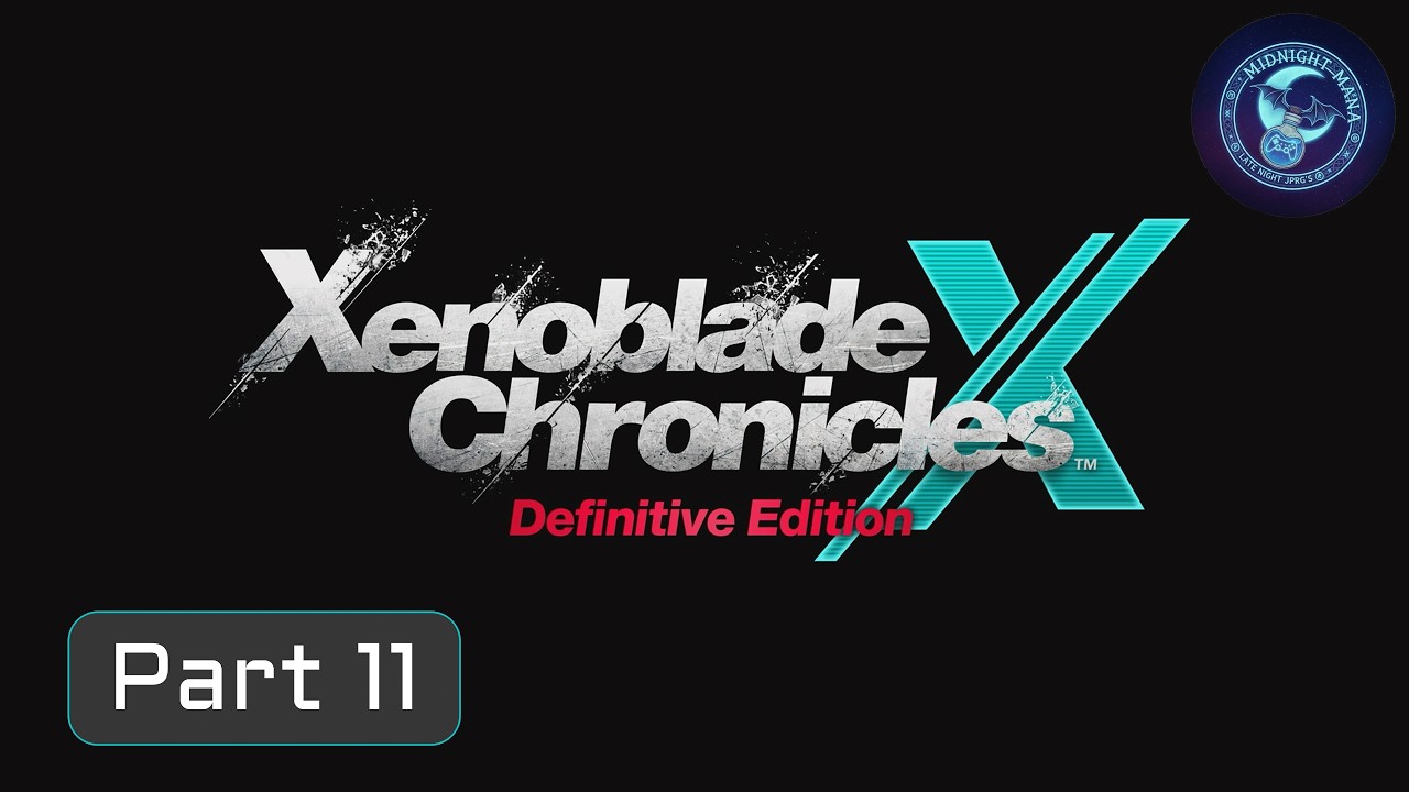 Xenoblade Chronicles X DE | Part 11 | 60FPS Update | Map Clearing and LVL Grinding