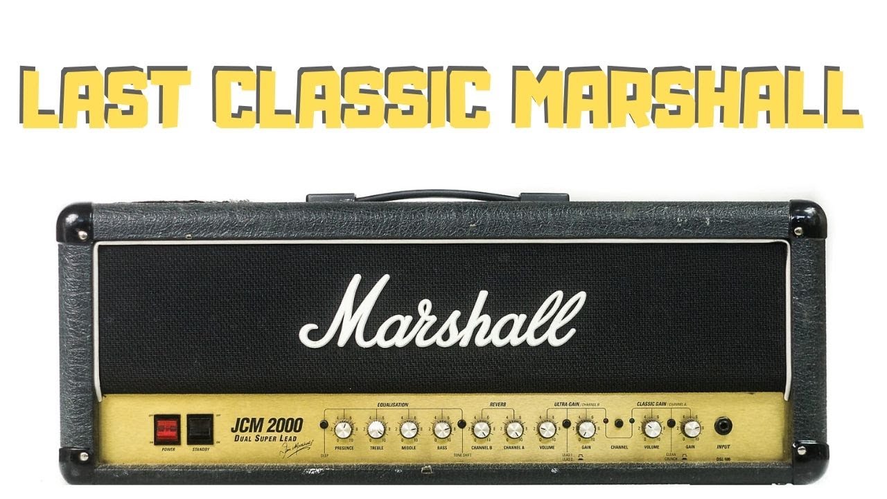 The Last Classic Marshall? JCM 2000 DSL 50