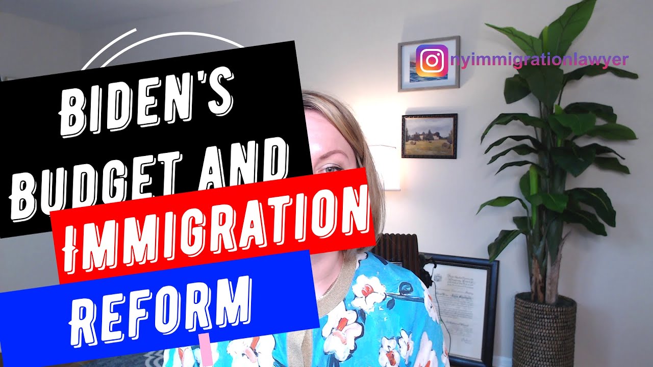 Biden's Budget and Immigration Reform: When Will It Be Passed?