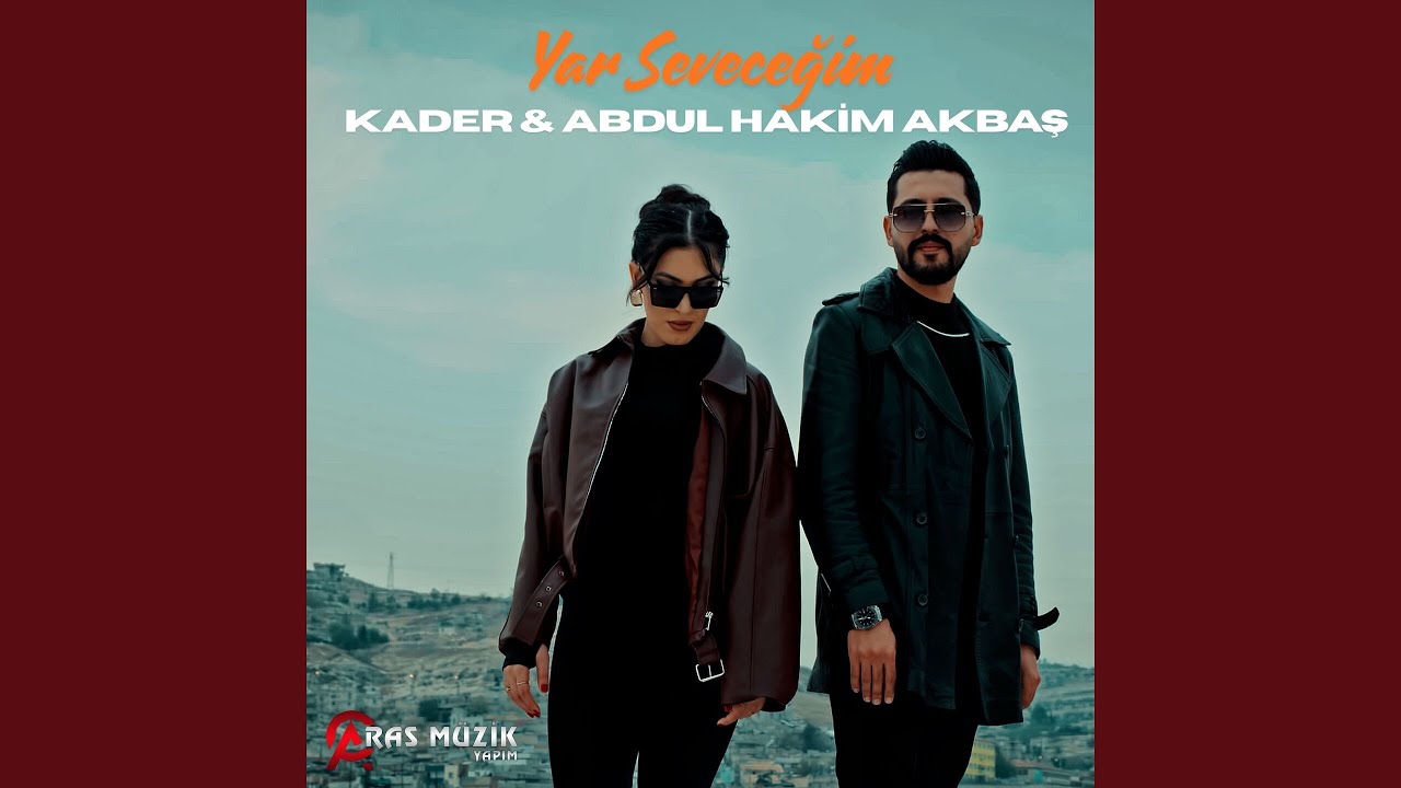 Yar Seveceğim (feat. Abdul Hakim Akbaş)