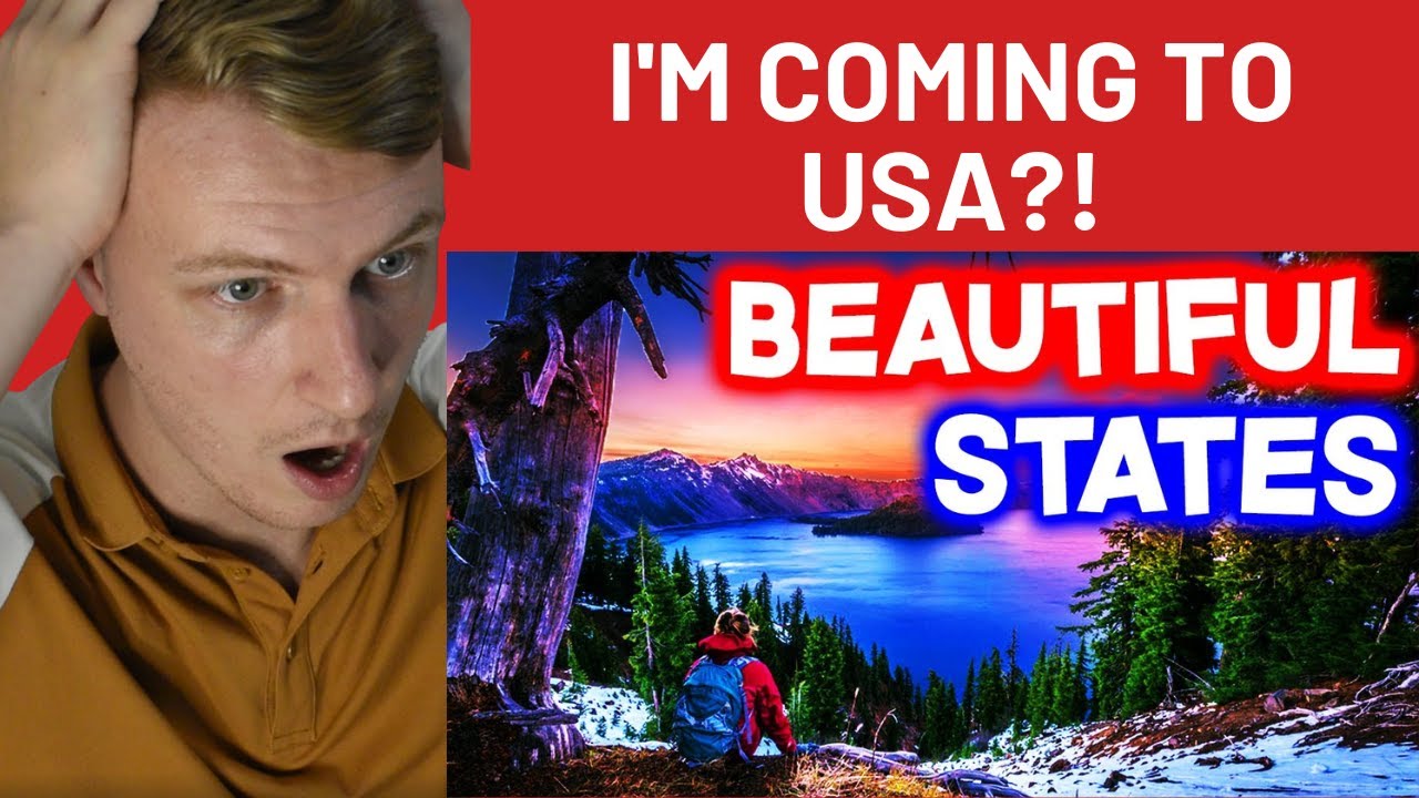 BRITISH Guy Reacts To 10 MOST BEAUTIFUL STATES in America
