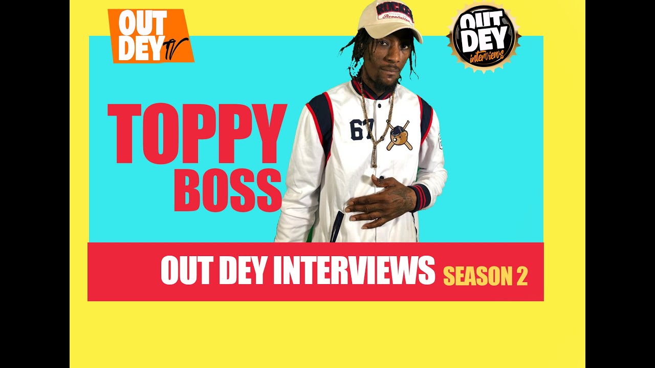 OUTDEY INTERVIEWS TOPPY BOSS