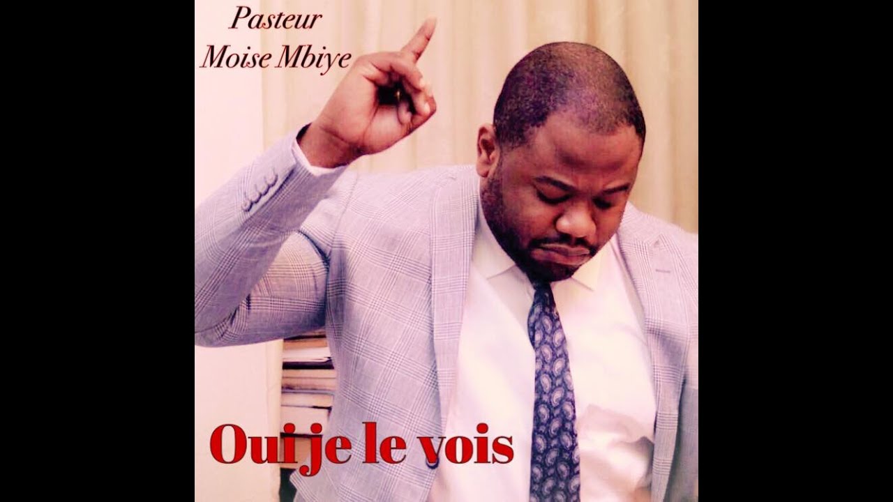 Pasteur Moise Mbiye - Oui je le vois (Adoration, audio)