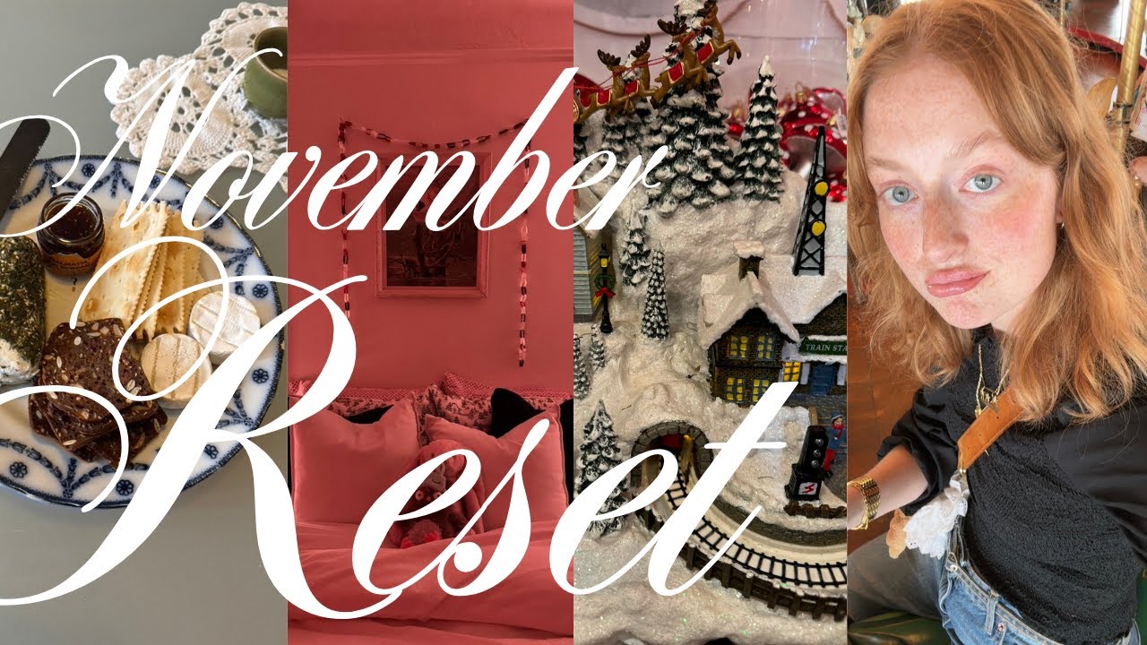 NOVEMBER RESET: deep cleaning, autumn recipes, christmas shopping, and more!