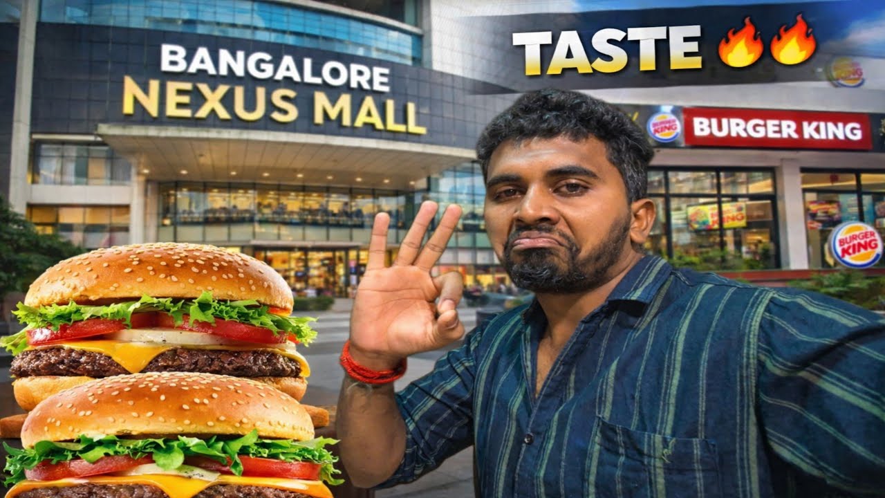 🔥🏩Bangalore ல எங்களுக்கு பிடித்த Nexus💫 Mall💢😍 | Burger King Experience🥵😂 | K7