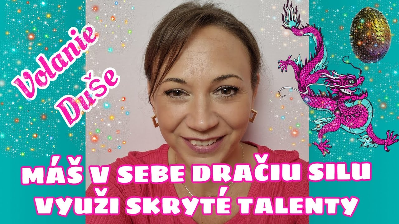 VYUŽI SKRYTÉ TALENTY - MÁŠ V SEBE DRAČIU SILU 🐲  Volanie Duše 👼💓🎶