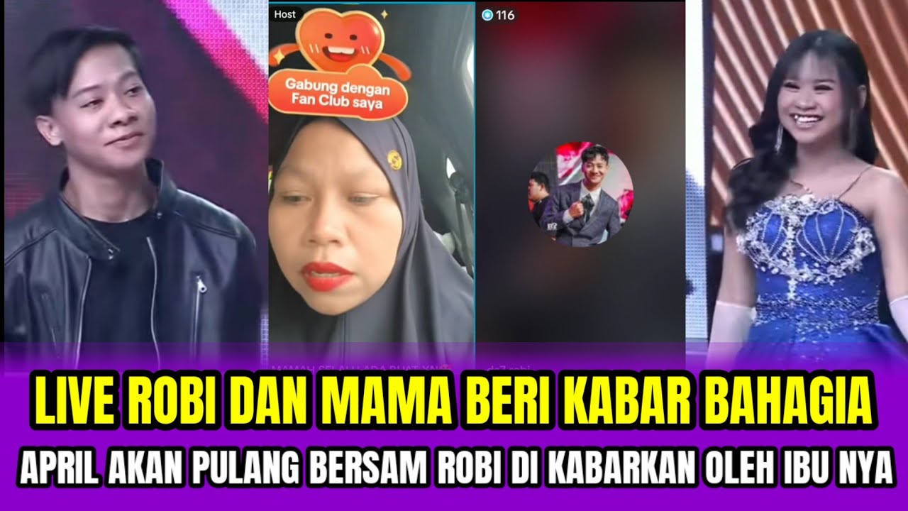 LIVE ROBI DAN MAMA BERI KABAR BAHAGIA❗APRIL AKAN PULANG BERSAMA ROBI DI KABARKAN OLEH IBU NYA‼️