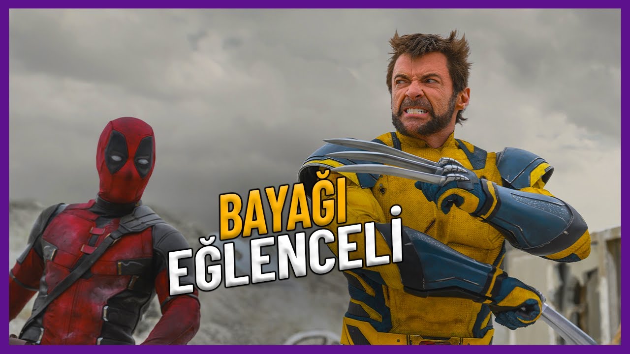 KİM GELİRSE GELSİN ARTIK ŞAŞIRMAM! - DEADPOOL&WOLVERINE İNCELEMESİ (2024)