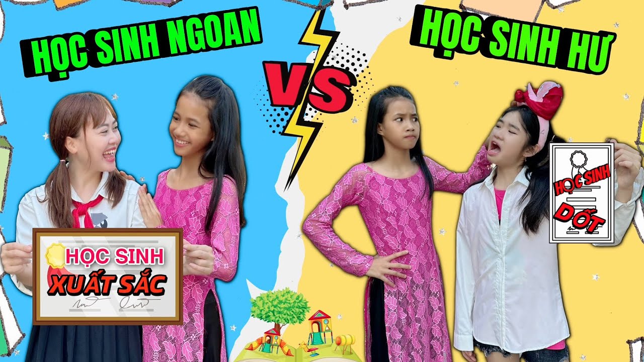 Hà Hà Hí I Học Sinh Ngoan Và Học Sinh Hư Khác Nhau Thế Nào?