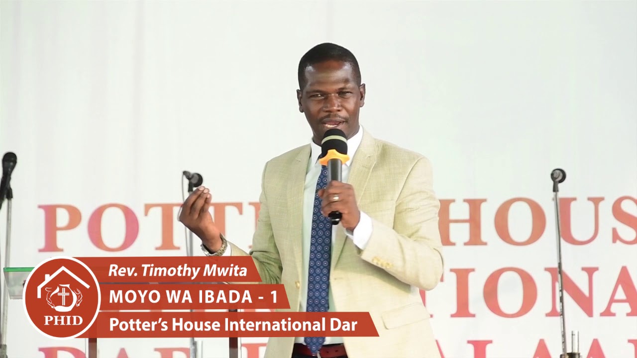 1 MOYO WA IBADA | MCH TIMOTHY MWITA | PHID