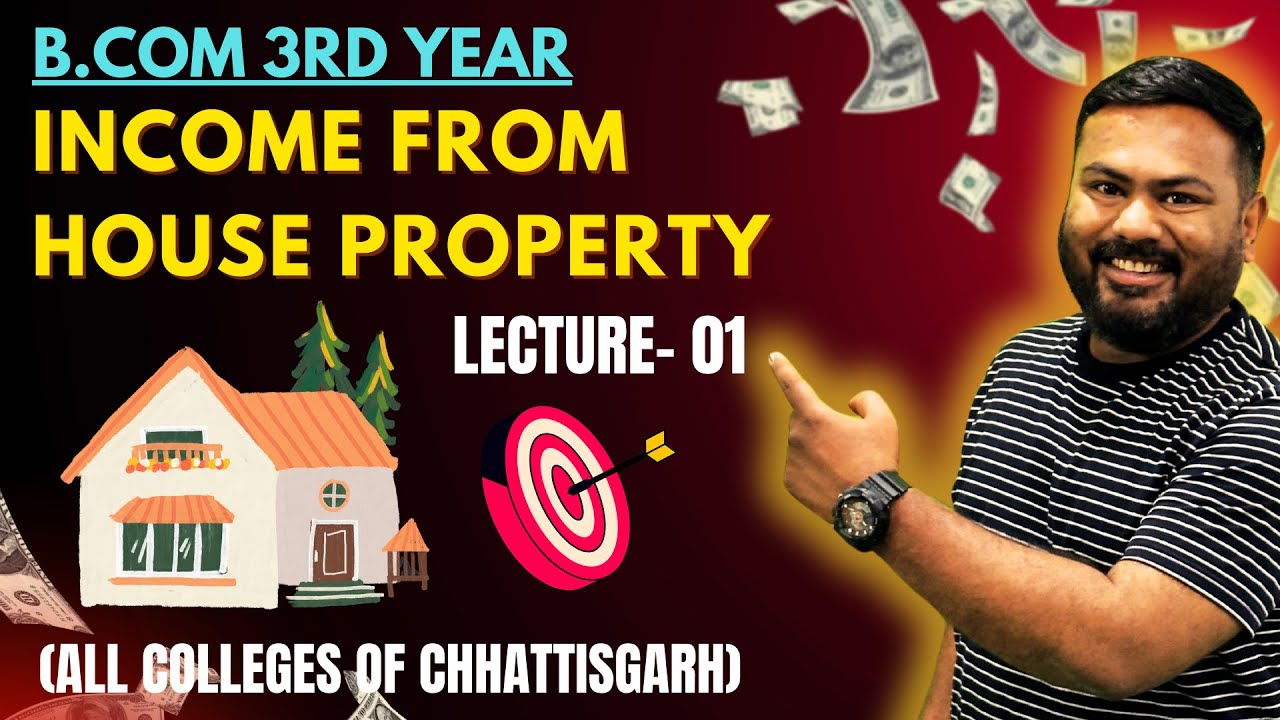 Income from House Property | Lecture 01 | B.Com 3rd Year