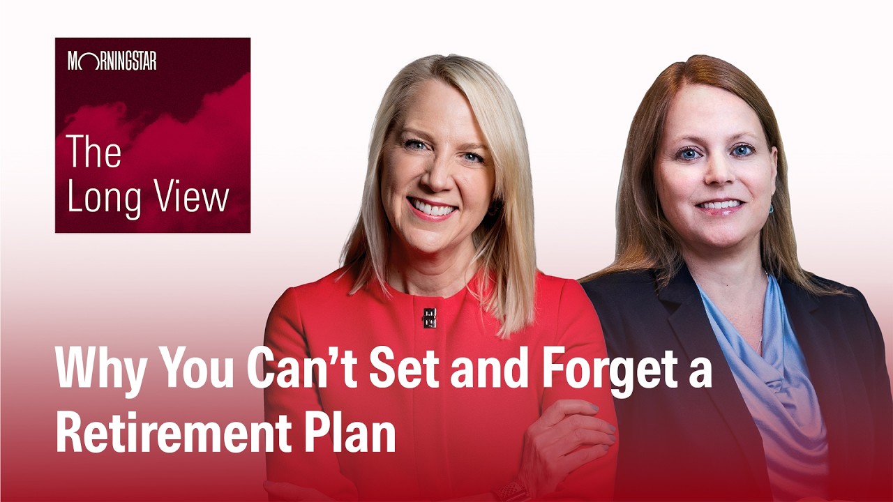 The Long View: Jamie Hopkins and Bonnie Treichel - Why You Can’t Set and Forget a Retirement Plan