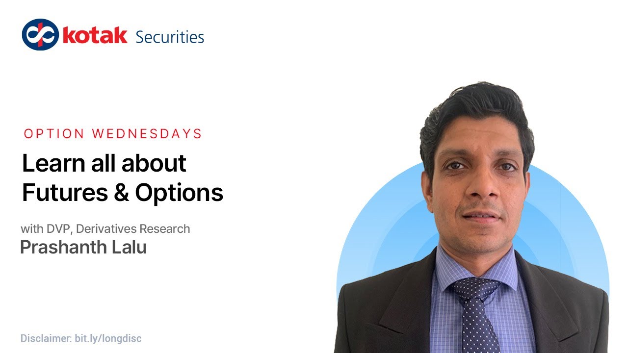 Learn all about Futures & Options | Webinar | Kotak Securities