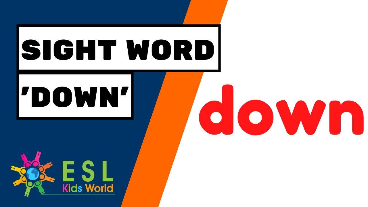 Sight Word 'down' for Kids | Teach the Tricky Word 'down'
