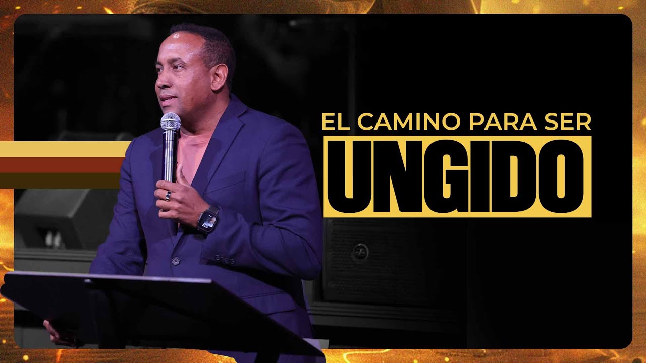 EL CAMINO PARA SER UNGIDO  | Pastor Juan Carlos Harrigan