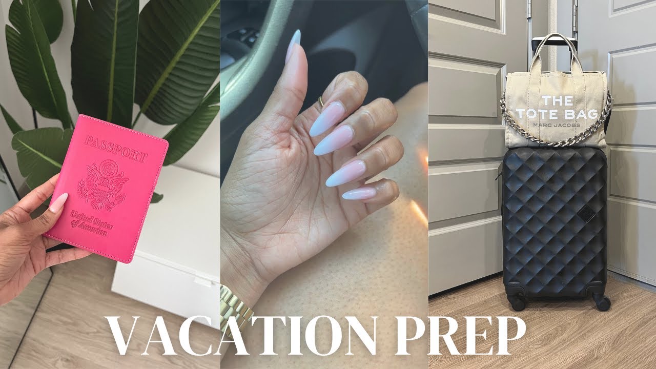 VACATION PREP VLOG| Nails, Hair, Travel Essentials, Pack w/me & More| BrittanyAlexandria