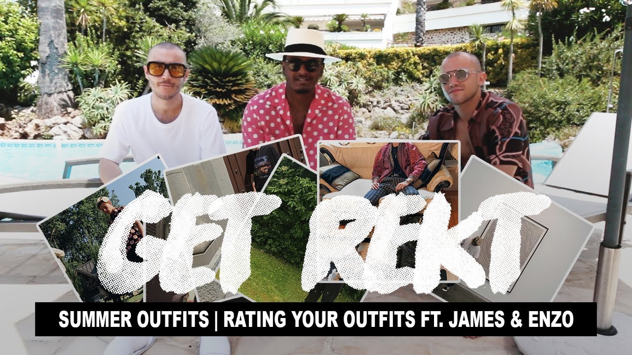Get Rekt #5 Summer Outfits Ft. James & Enzo (Rating Your Outfits)