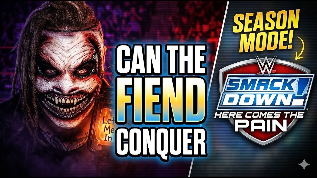 Can THE FIEND Conquer Season Mode? WWE SmackDown Here Comes the Pain (HCTP)