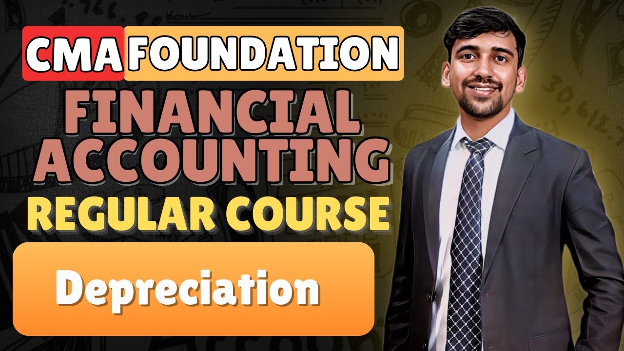 L31 Depreciation | CMA Foundation Financial Accounting