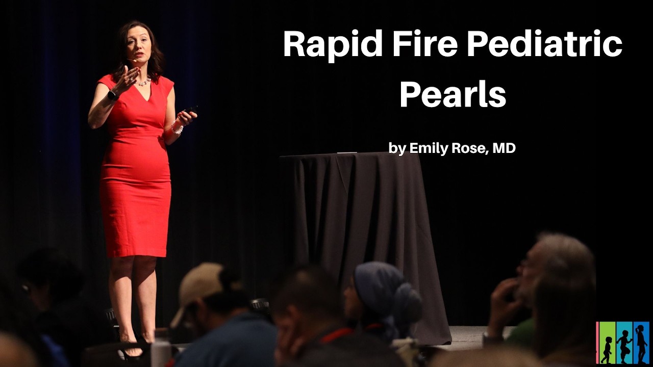 Rapid Fire Pediatric Pearls | The Mastering Pediatric Emergencies Course