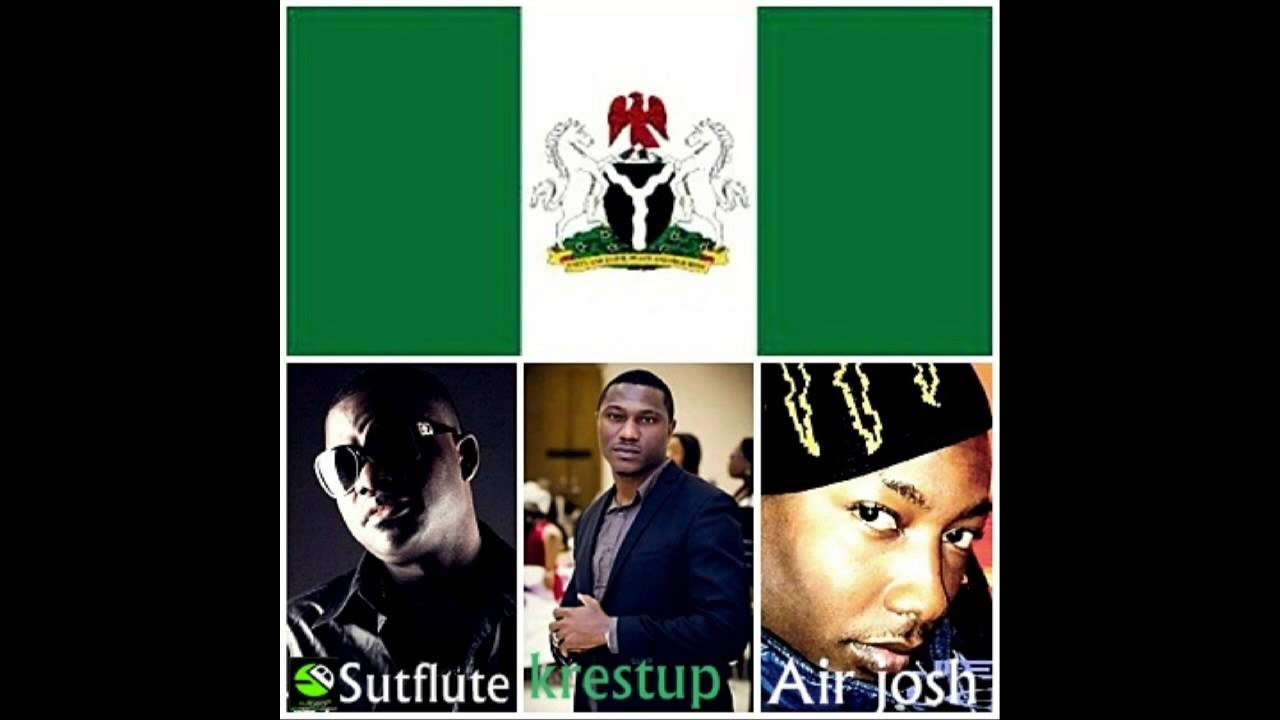 Sutflute, Krestup & Air josh - Nigeria Mix