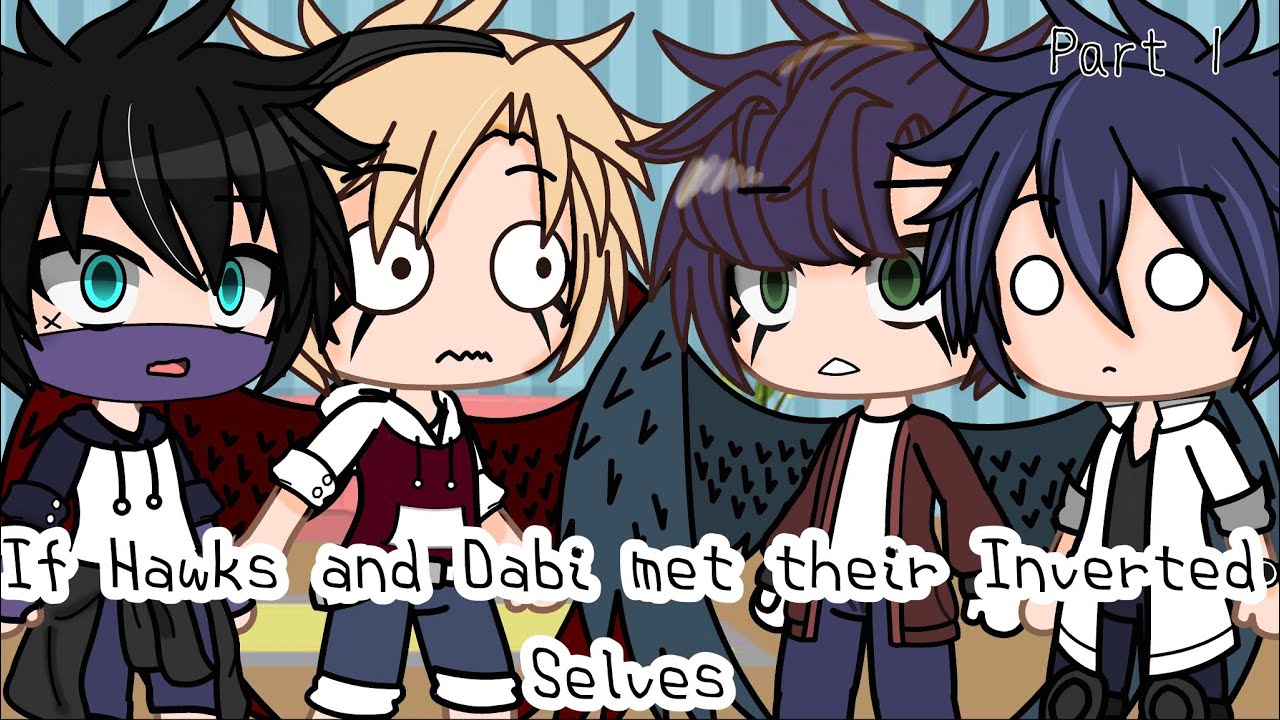 If Hawks and Dabi met their Inverted Selves (Part 1) | Dabihawks/Hotwings | GC
