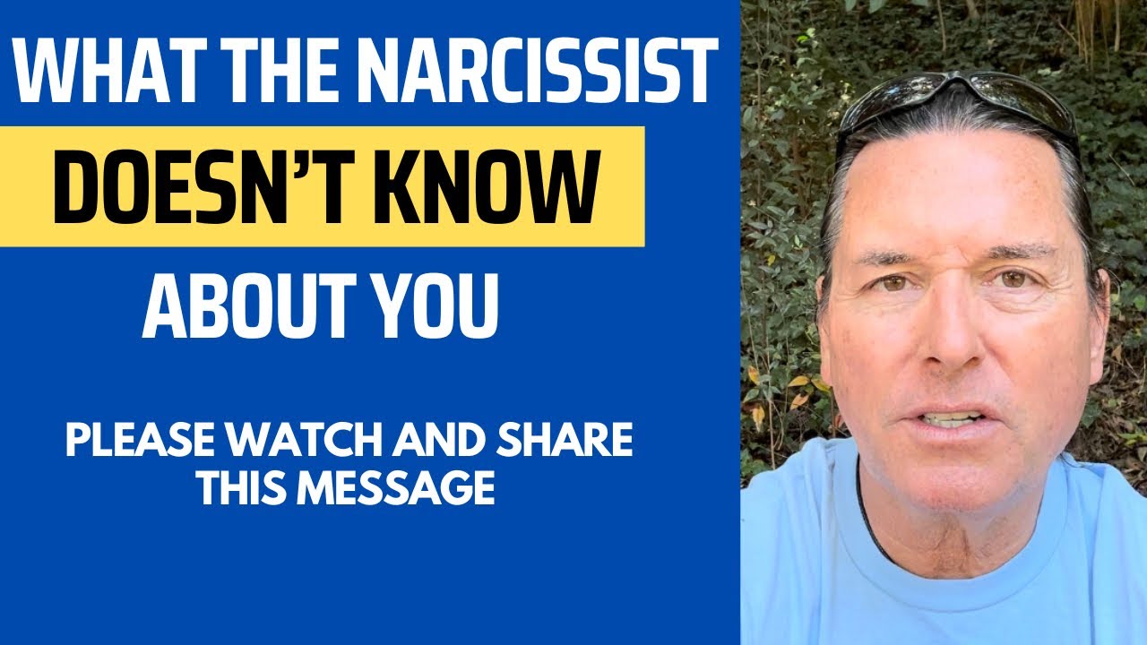 WHAT THE NARCISSIST DOESN’T KNOW ABOUT YOU