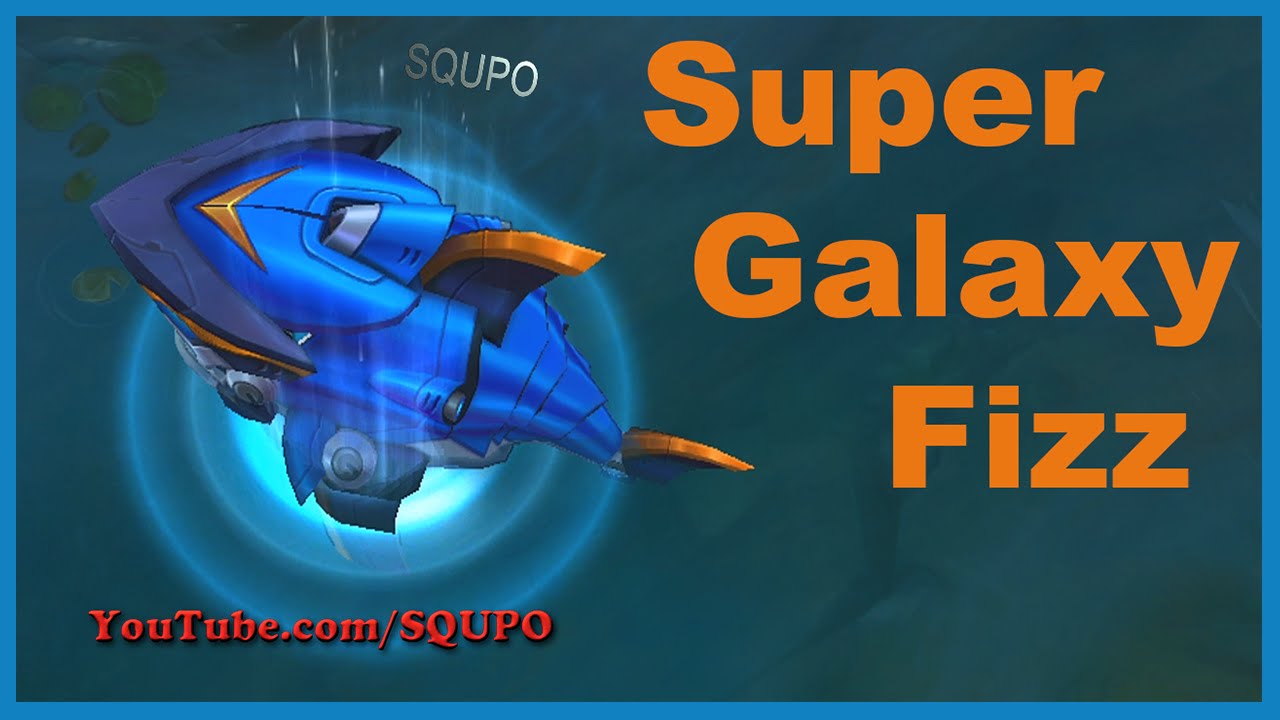 Super Galaxy Fizz  -  (League of Legends)