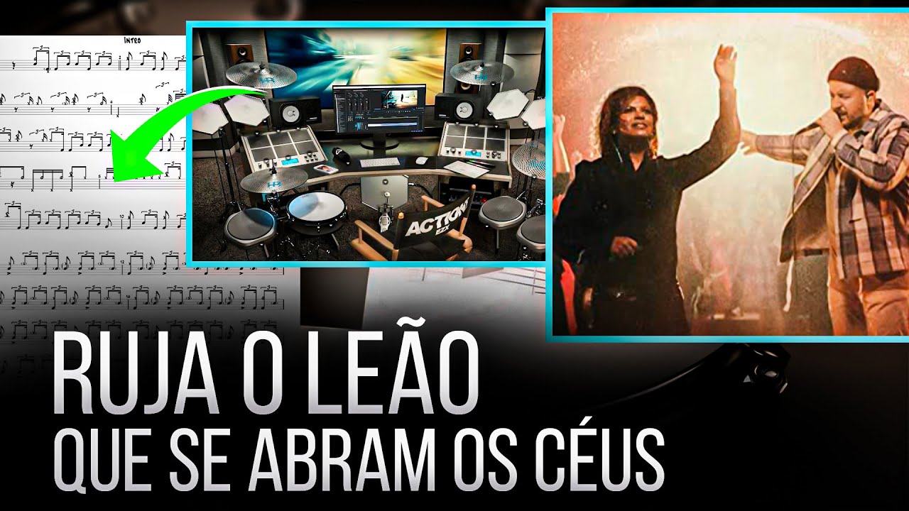 RUJA O LEÃO / QUE SE ABRAM OS CÉUS - Isaias Saad + Nívia Soares | Partitura de Bateria