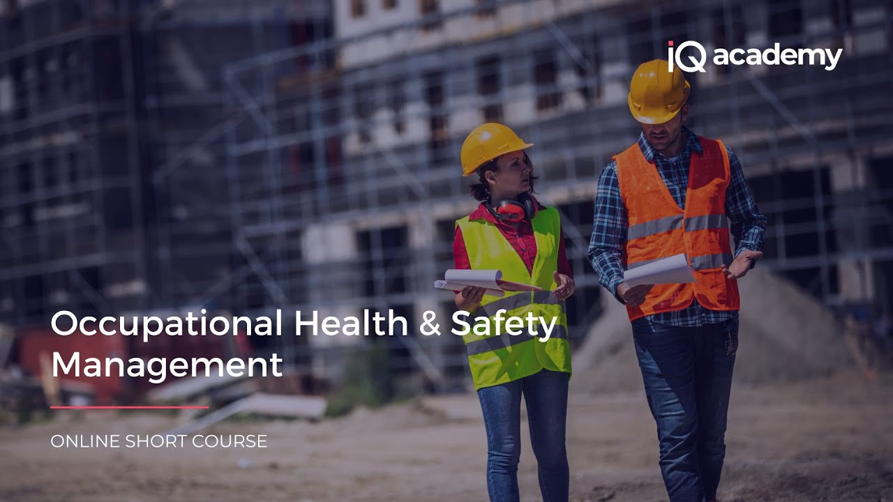 iQ Academy Occupational Health and Safety Course Introduction Short Course