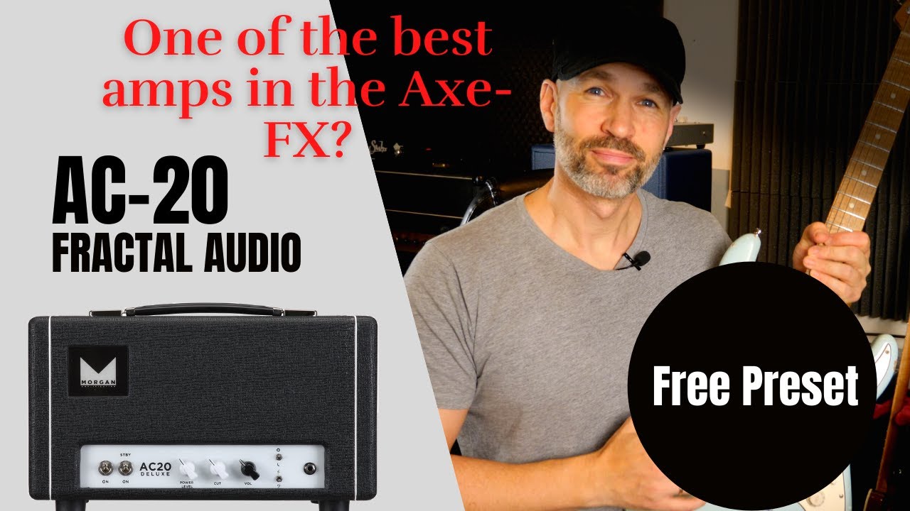 Is This One of The Best Amp Models In The AxeFx? / Fractal Audio AC-20 / Free Preset /