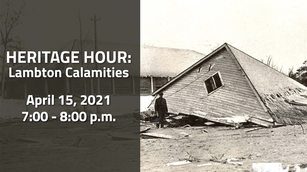 HSL Heritage Hour- Lambton Calamities