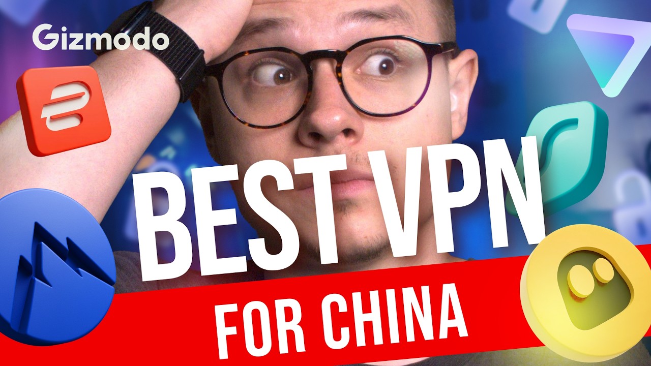 Best VPN for China | Tested and Proven to Work in 2026 || Gizmodo