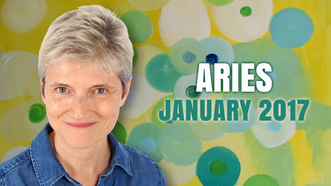 ARIES JANUARY 2017 Astrology