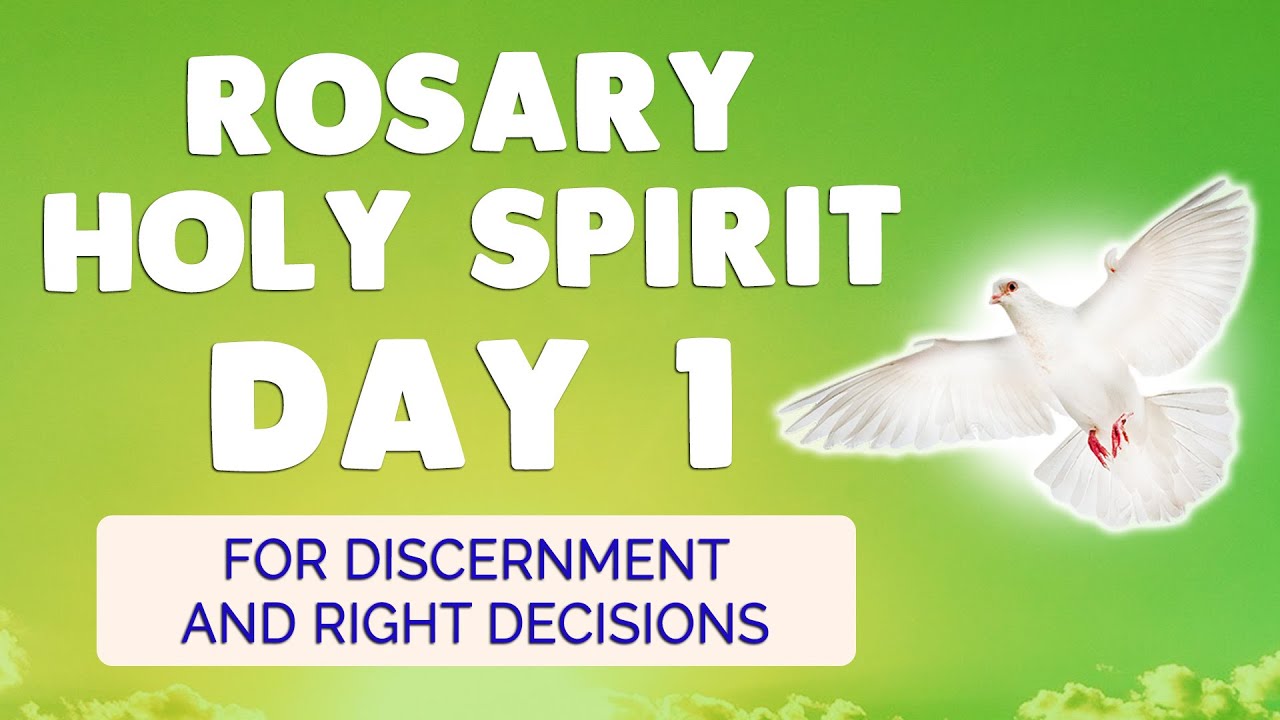 🙏 ROSARY HOLY SPIRIT Novena Day 1 🙏 For Discernment & Right Decisions