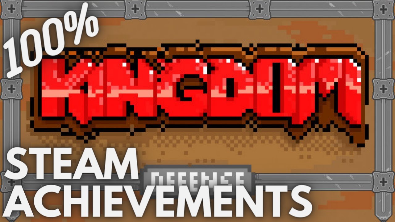 [STEAM] 100% Achievement Gameplay: Kingdom Defense