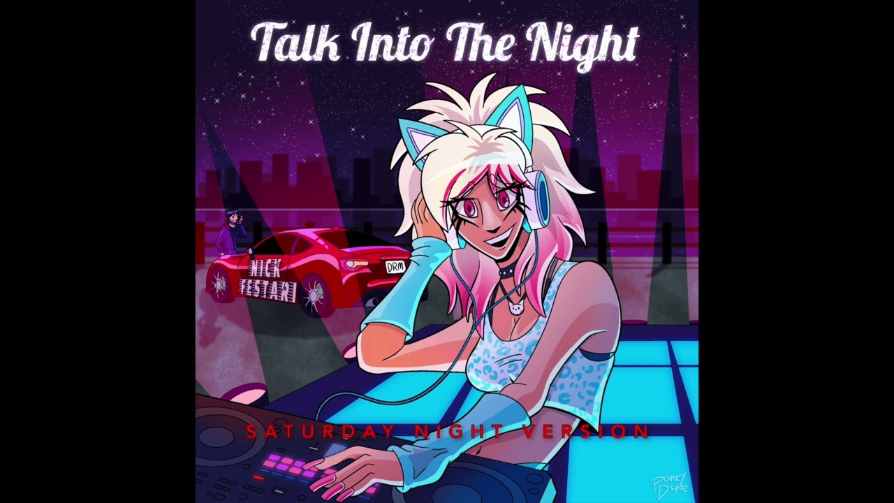 Talk Into The Night Saturday Night Version