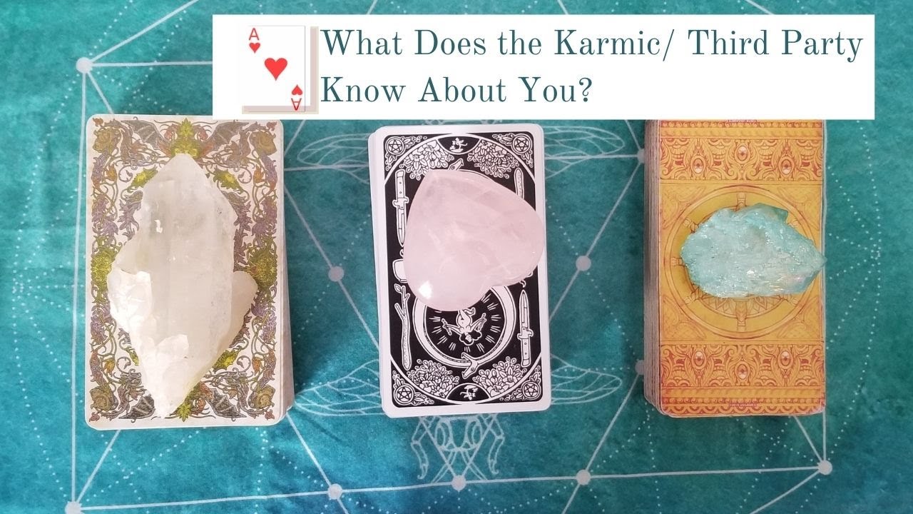 WHAT DOES THE KARMIC KNOW ABOUT YOU? PICK A CARD